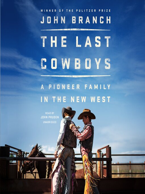 Title details for The Last Cowboys by John Branch - Available